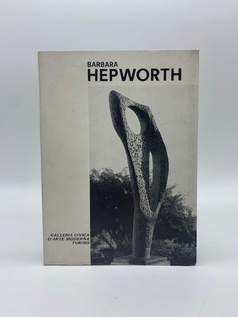 Barbara Hepworth. Mostra organizzata in collaborazione con il British Council